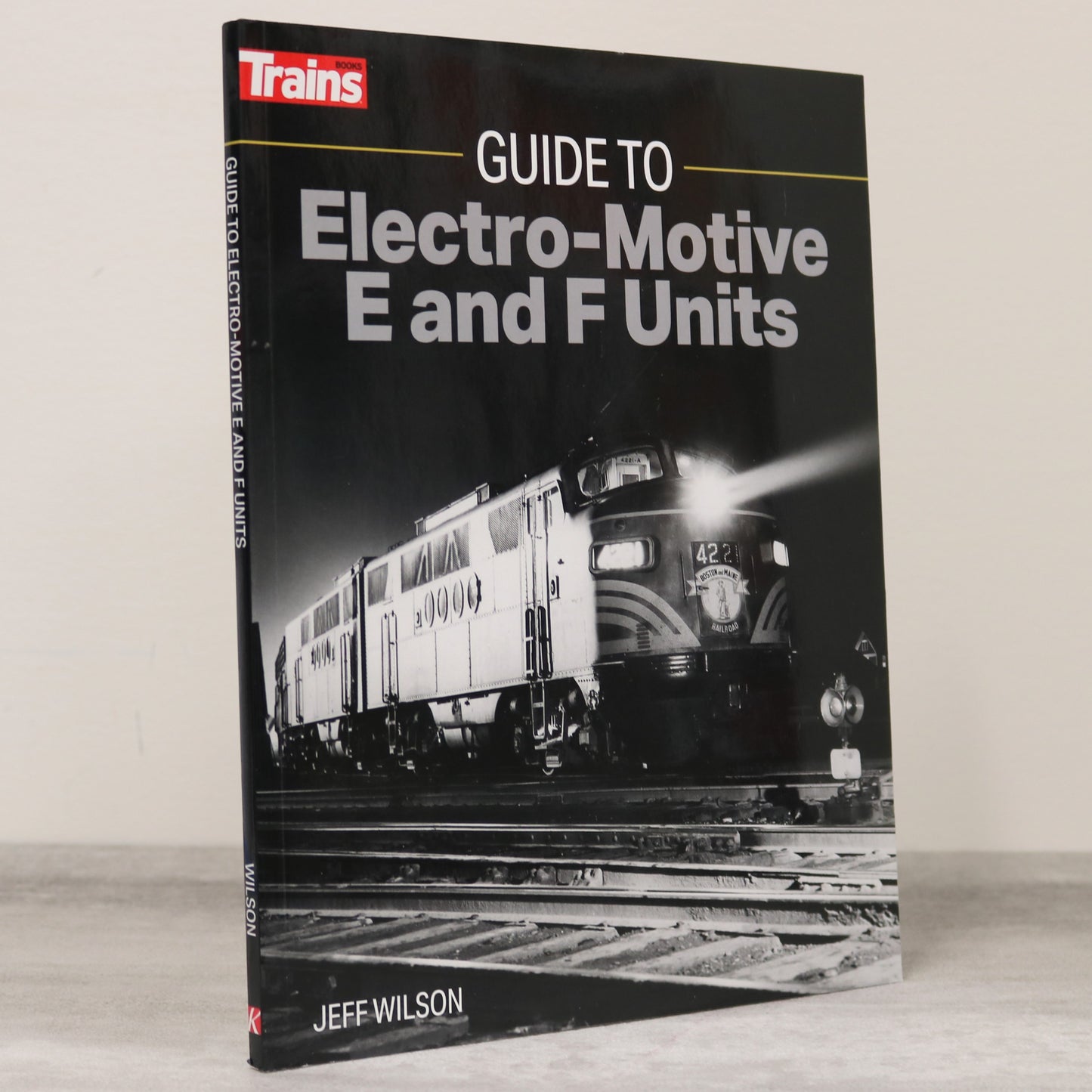 Guide to Electro-Motive E and F Units Railroad Railway Trains Rail Pictorial History Book