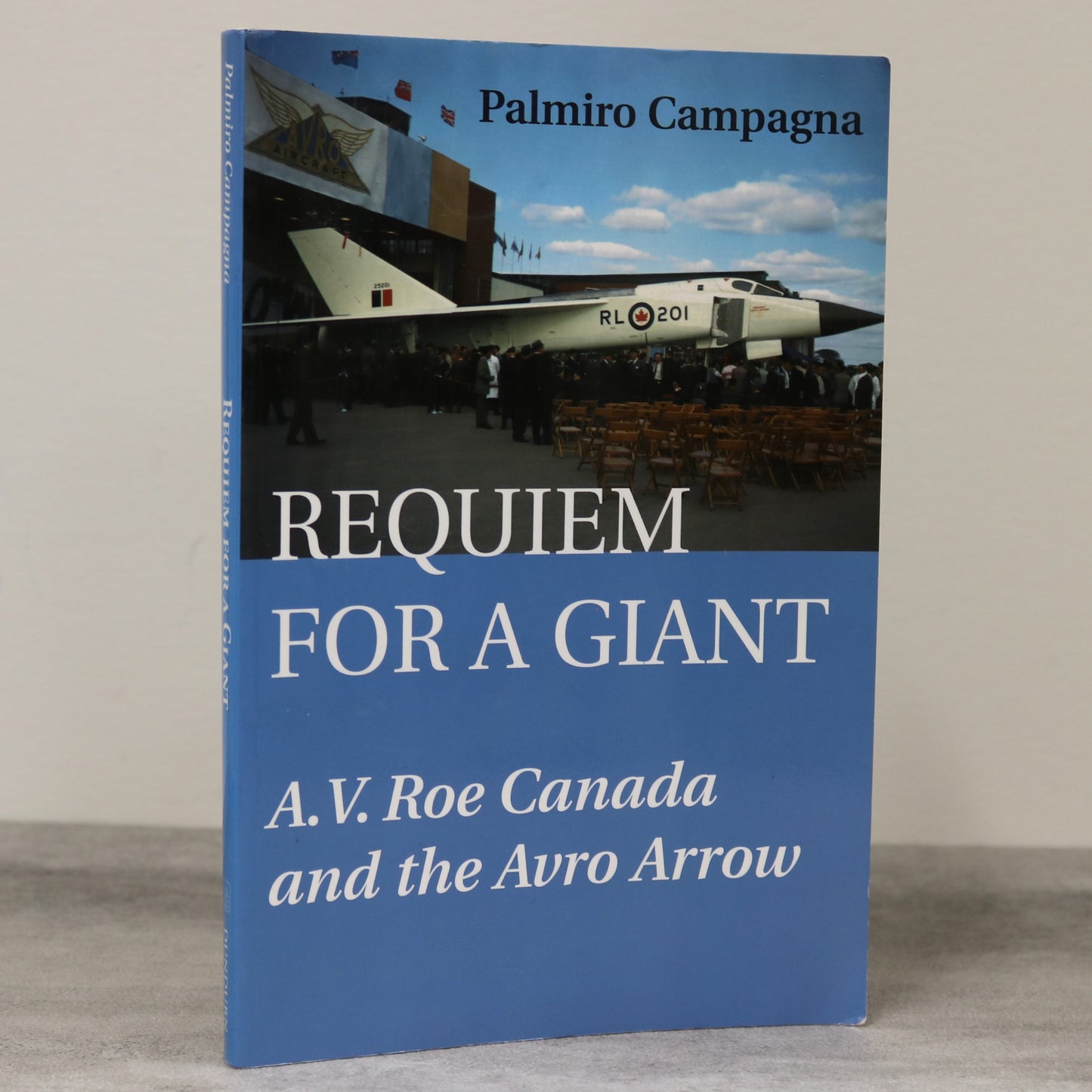 Requiem for a Giant A.V. Roe Canada Avro Arrow Canadian Aviation Aircraft Book