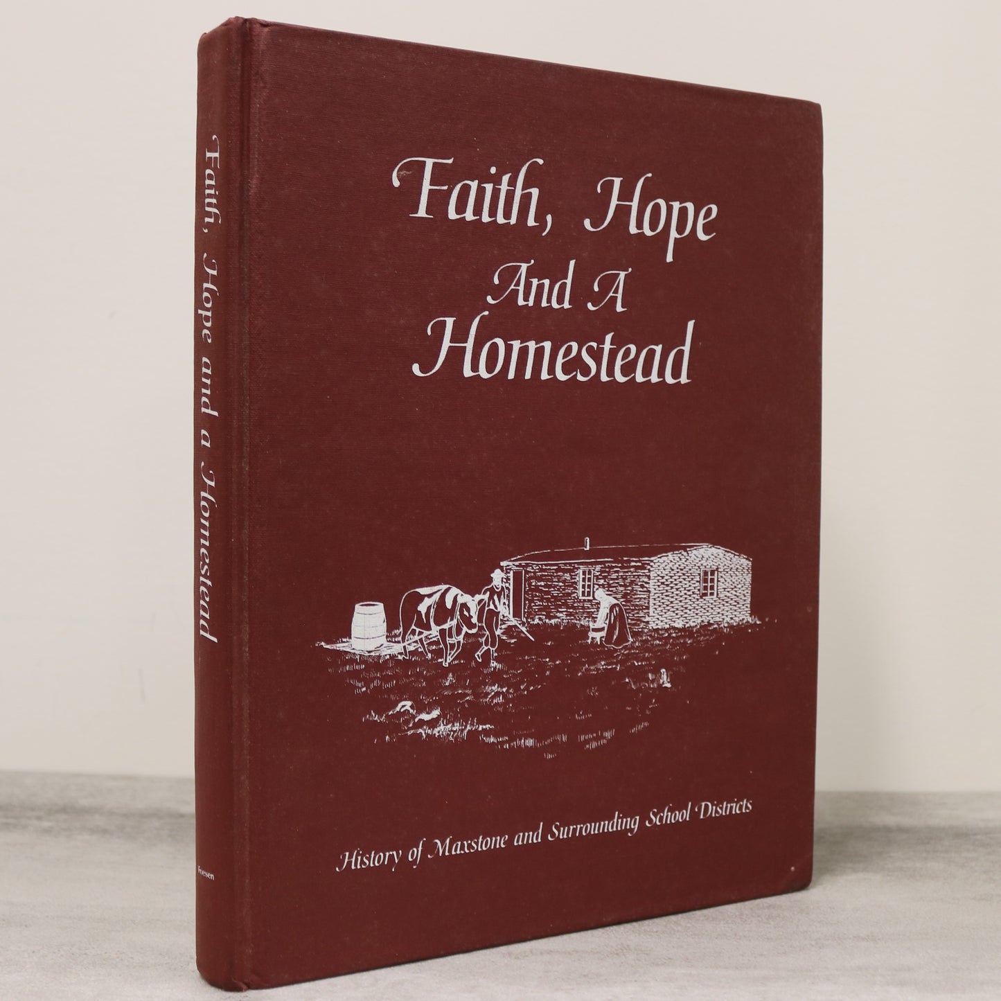 Faith Hope Homestead Maxstone Saskatchewan Local History Used Book