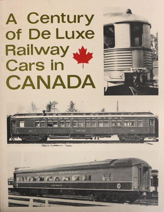 De Luxe Railway Cars Canada Canadian Railroad Passenger Train Pictorial History Book