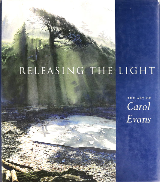 Releasing the Light Carol Evans Canada Canadian Painter Artist Watercolour Art Book