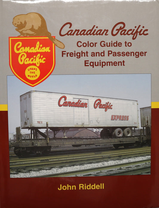 Canadian Pacific CP Railway Railroad Freight Passenger Equipment Color Guide Book