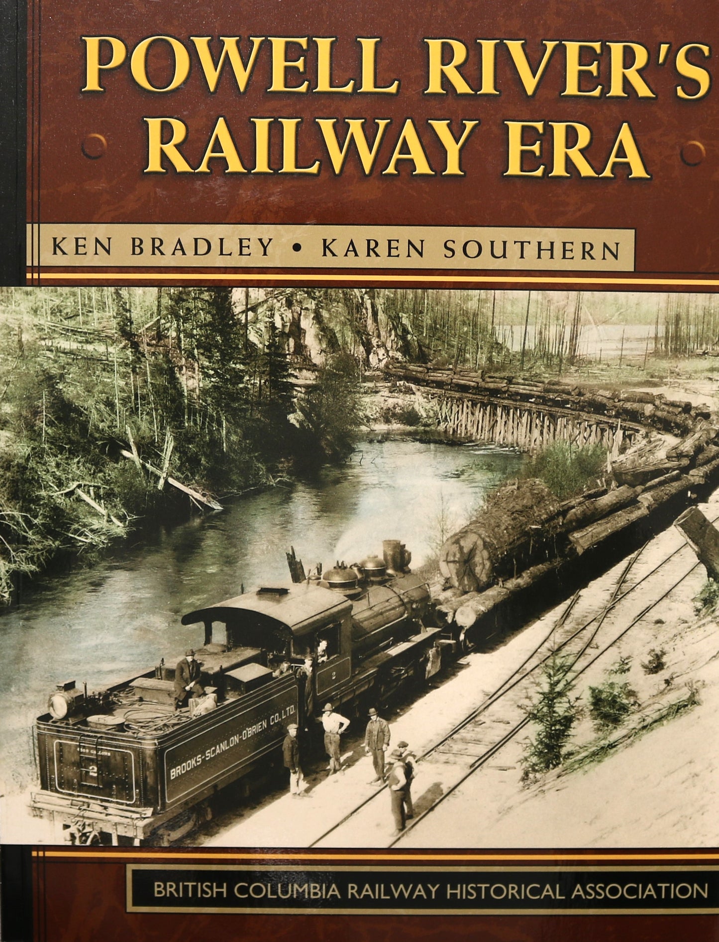 Powell River's Railway Era BC British Columbia Railroad Canada Canadian History Book