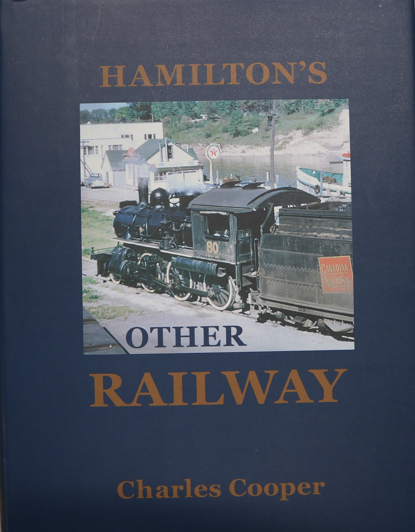 Hamilton's Other Railway Railroad North Western Canada Canadian Illustrated History Book