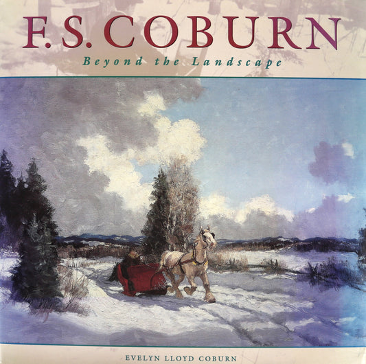 F.S. Coburn Beyond Landscape Canada Canadian Artist Painter Paintings Art Book