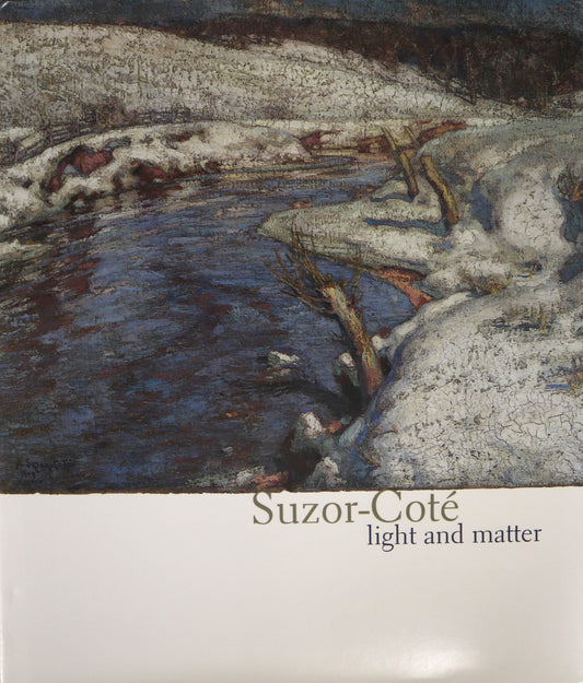 Suzor-Cote Light Matter Quebec Canada Canadian Artist Painter Paintings Art Used Book