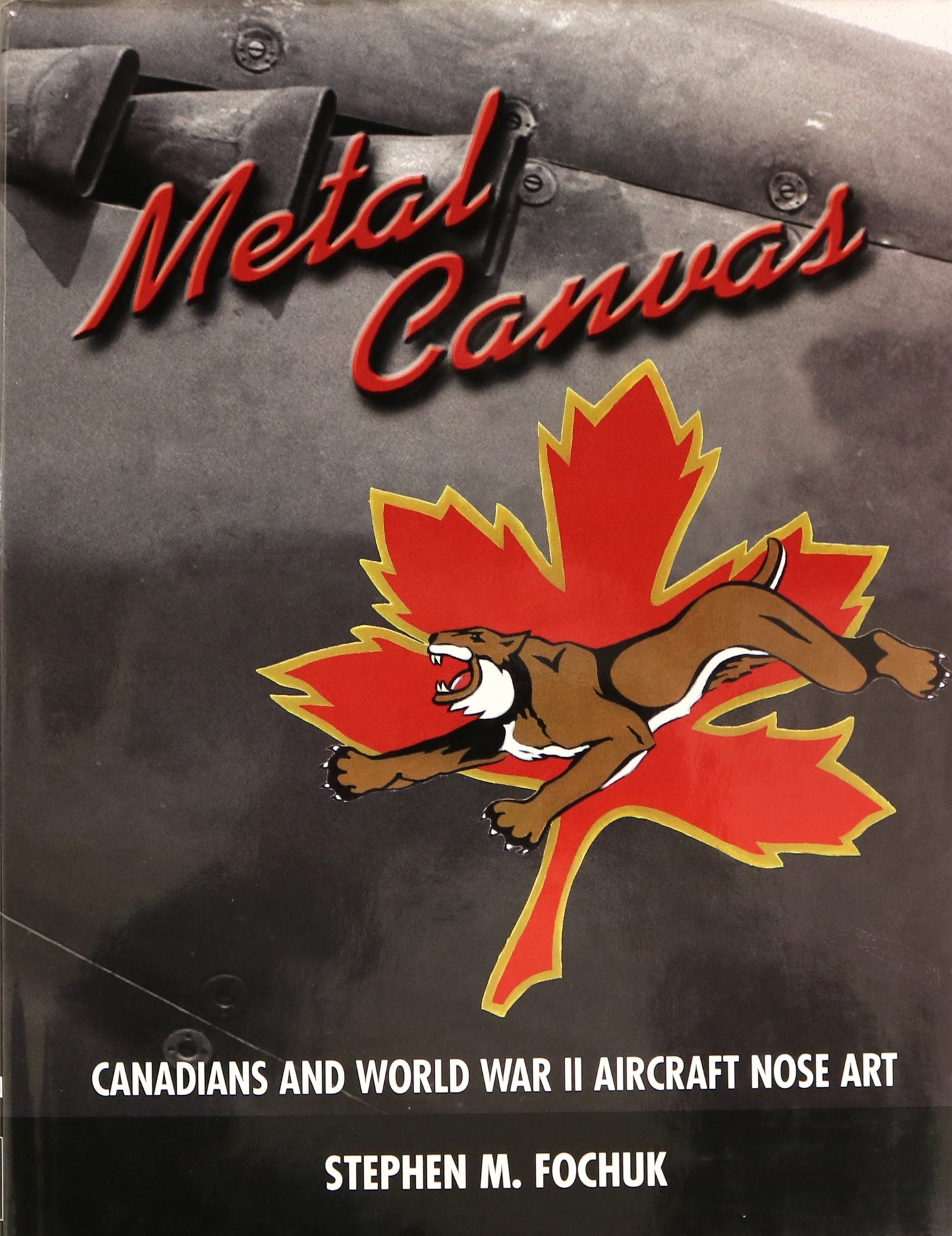 Metal Canvas Canadian Canada World War 2 WW2 Aircraft Nose Art History Book