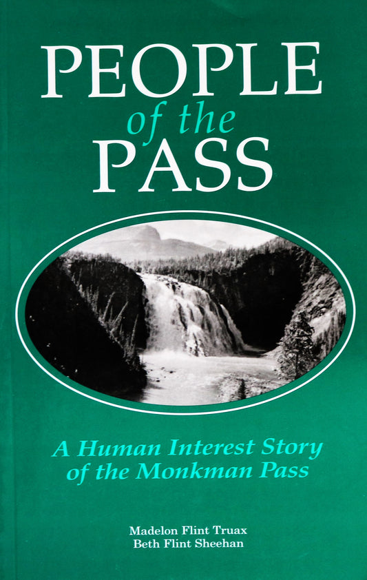 People of Monkman Pass Alberta BC British Columbia Canada Canadian History Book