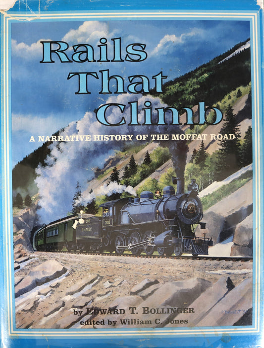 Rails That Climb Moffat Road Railway Route Railroad Colorado USA Rail History Book