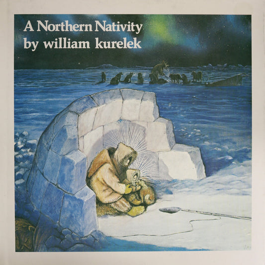 Northern Nativity William Kurelek Canada Canadian Artist Painter Paintings Art Book