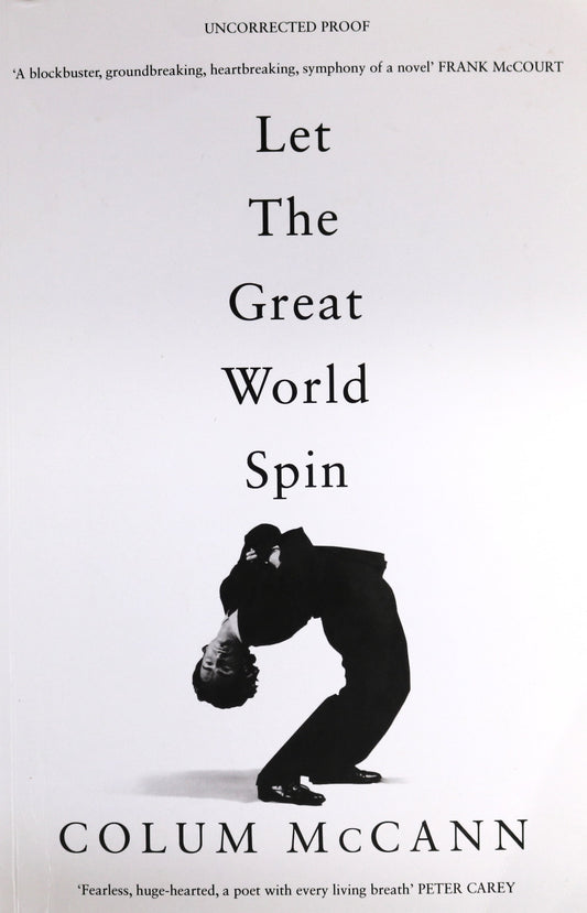 Let the Great World Spin Colum McCann ARC Uncorrected Proof Novel Fiction Book