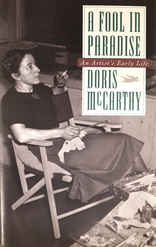 Fool in Paradise Doris McCarthy Canada Canadian Artist Painter Art Autobiography Book