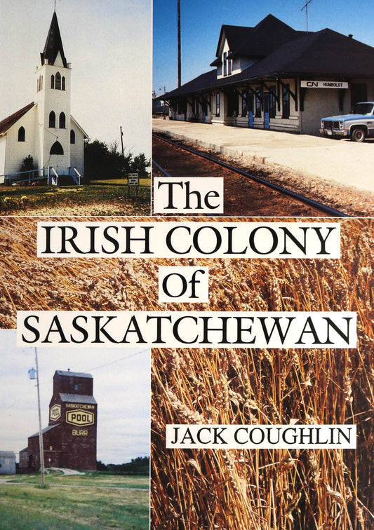 Irish Colony of Saskatchewan Sinnett Canada Canadian Local History Used Book