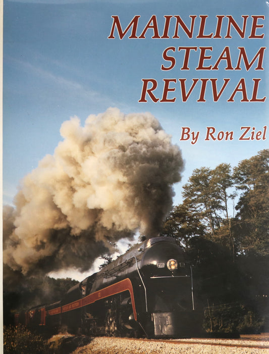 Mainline Steam Revival Transportation Railway Railroad Train Pictorial History Book