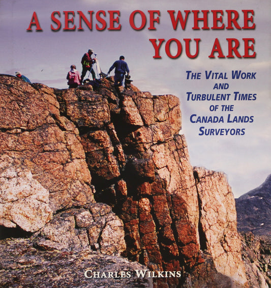 Sense of Where You Are Canada Canadian Land Surveyors Surveying History Book