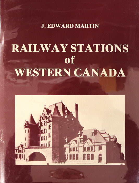 Railway Stations Western Canada Railroad Trains Canadian Architectural History Book
