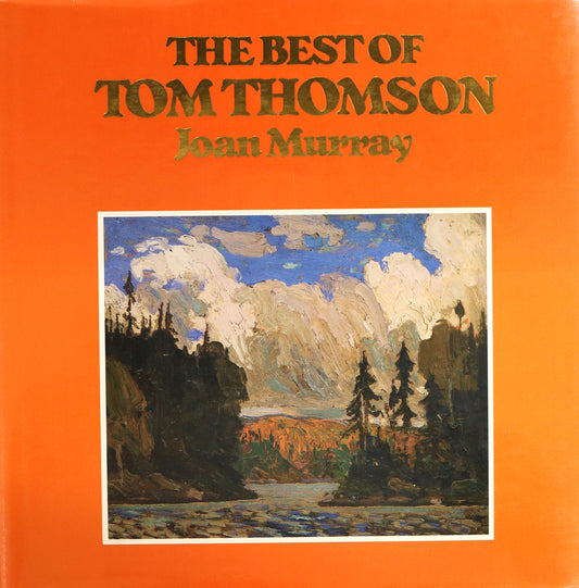 Best of Tom Thomson Canada Canadian Artist Painter Landscapes Paintings Art Book