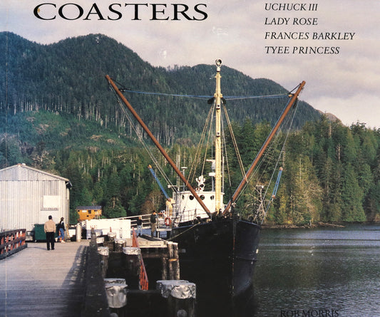 Coasters BC British Columbia Supply Ships Canadian Marine Transport History Book