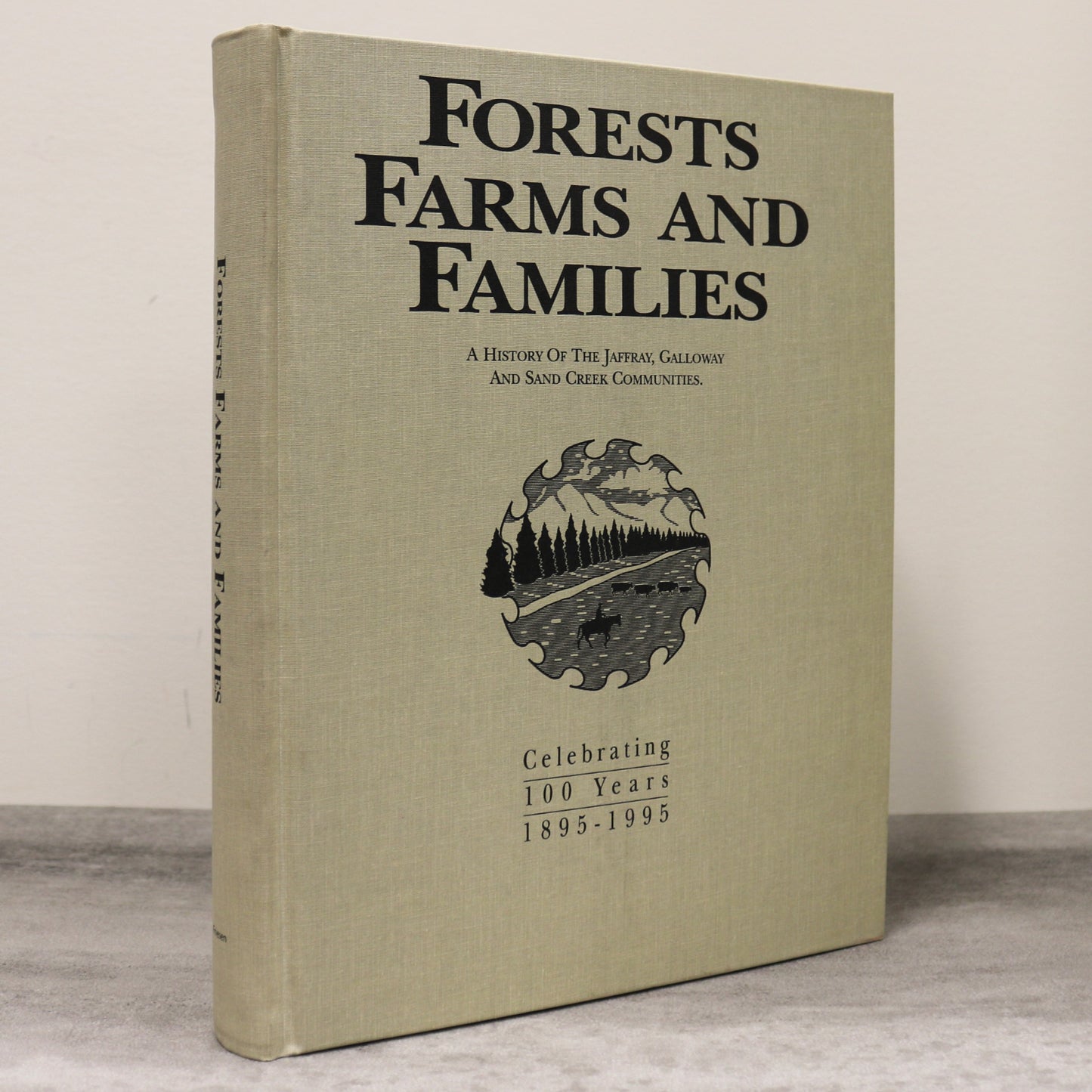 Forests Farms Families Jaffray BC British Columbia Canada Canadian Local History Book