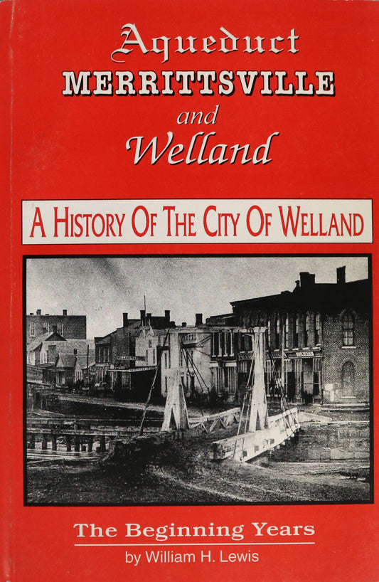 Aqueduct Merrittsville Welland Ontario Canada Canadian Local History Book