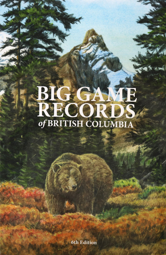 Big Game Records British Columbia BC Hunting Wildlife Canada Canadian Guide Book