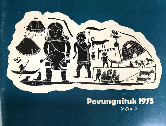 Povungnituk 1975 Inuit Canada Canadian First Nations Artists Printmakers Prints Art Book
