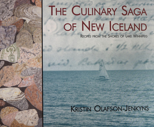 Culinary Saga New Iceland Manitoba Canadian Immigrant Cooking Cookbook Recipe Book