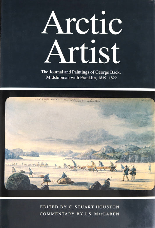 Arctic Artist George Back Franklin Midshipman Canada Canadian Artist Used Book