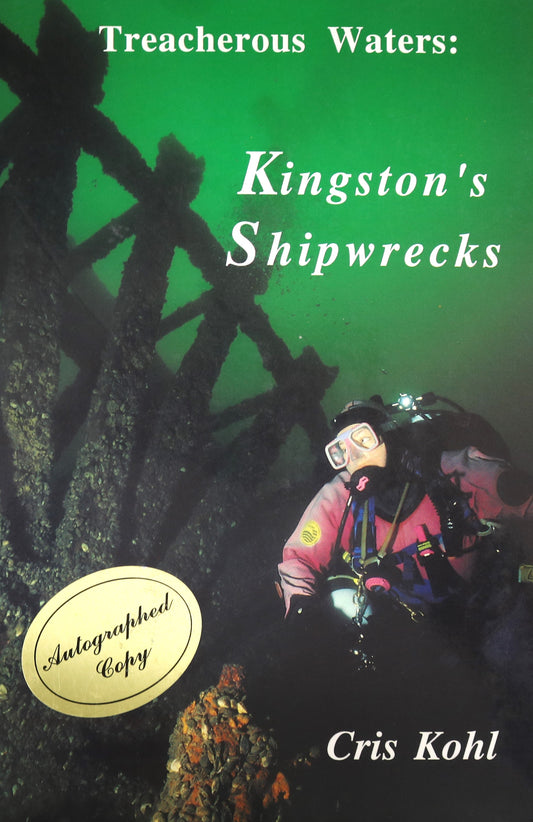 Treacherous Waters Kingston's Shipwrecks Marine Exploration Ontario History Book