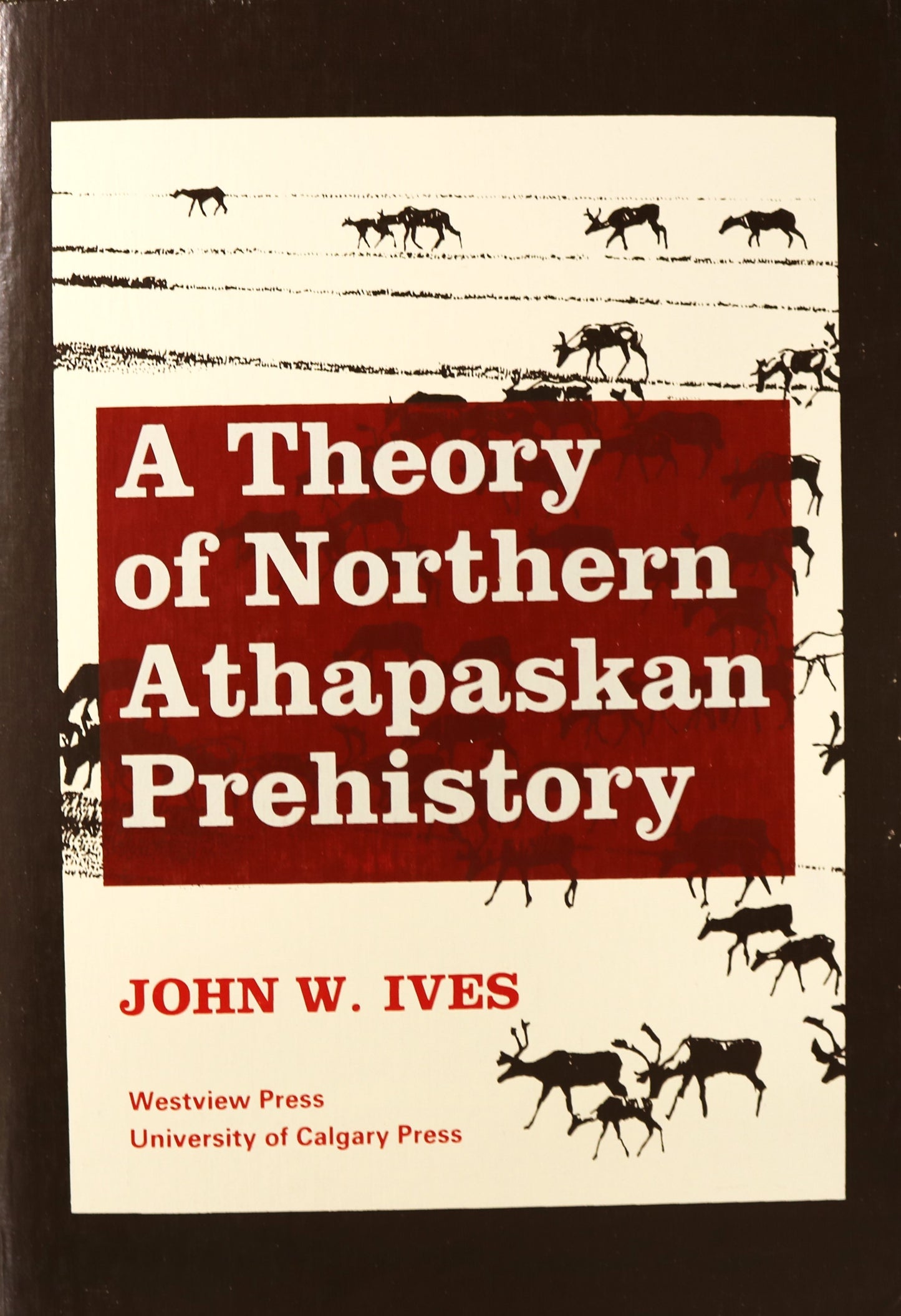 Theory of Northern Athapaskan Prehistory First Nations North America History Book