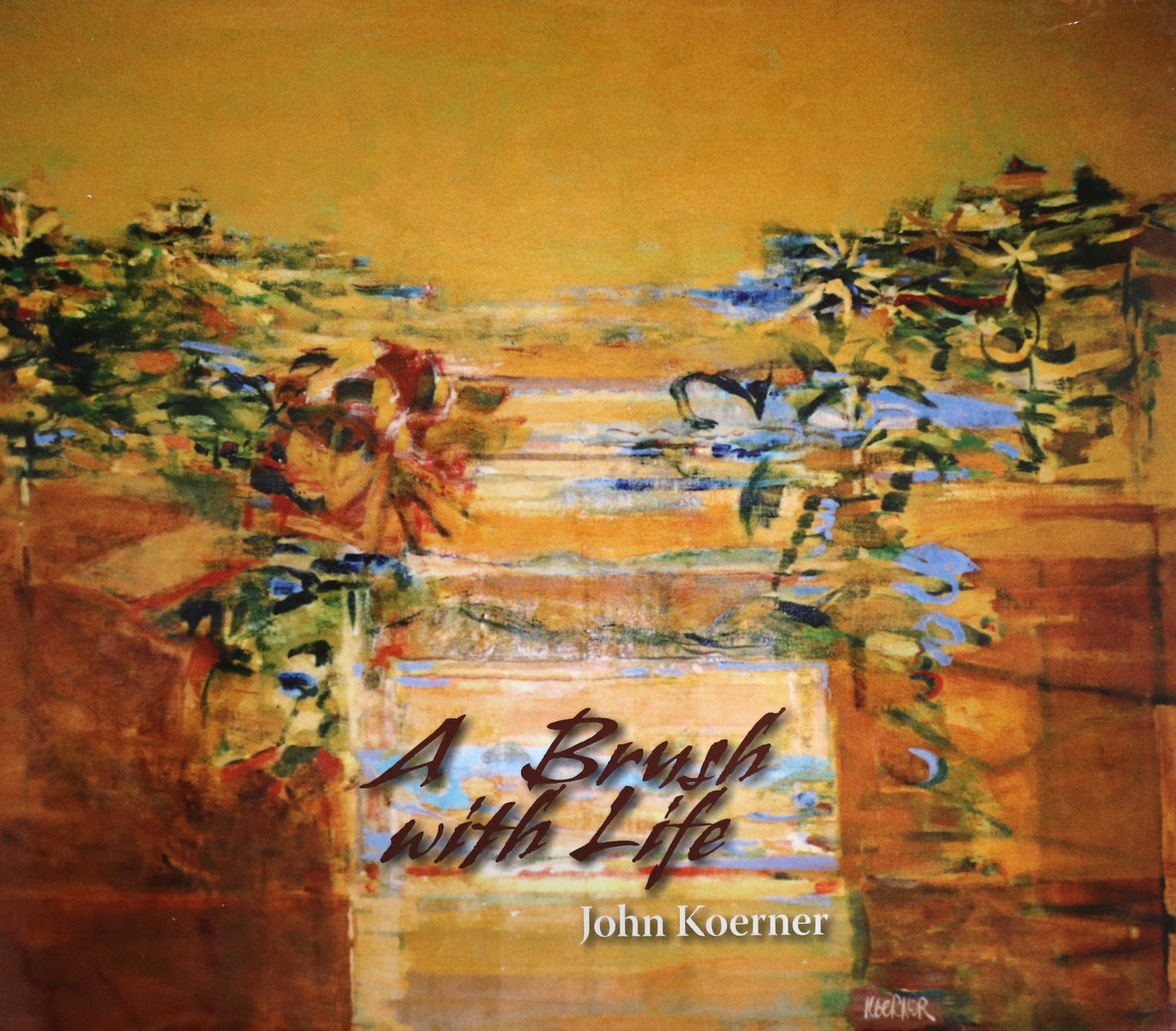 Brush with Life John Koerner Canada Canadian Artist Painter Autobiography Book