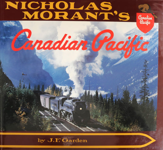 Nicholas Morant Canadian Pacific Railway CPR Canada Photography Photographer Book
