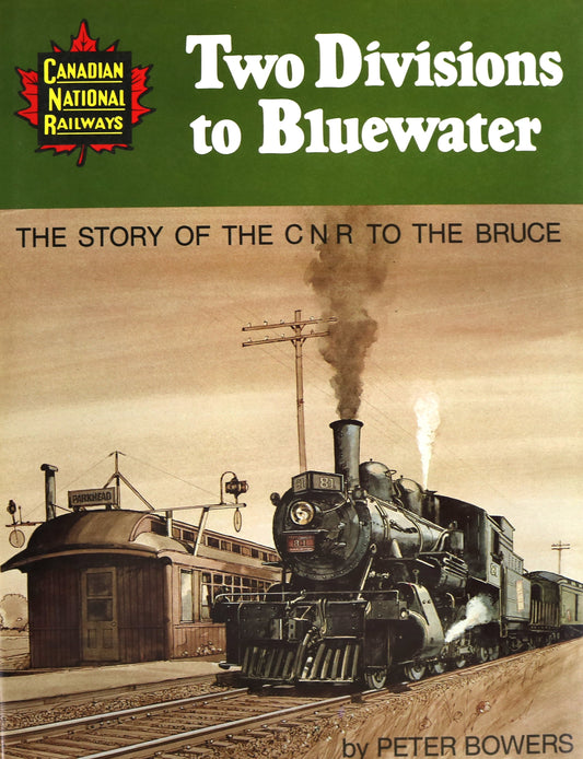 Two Divisions Bluewater CNR Canadian National Railways Railroad Canada History Book