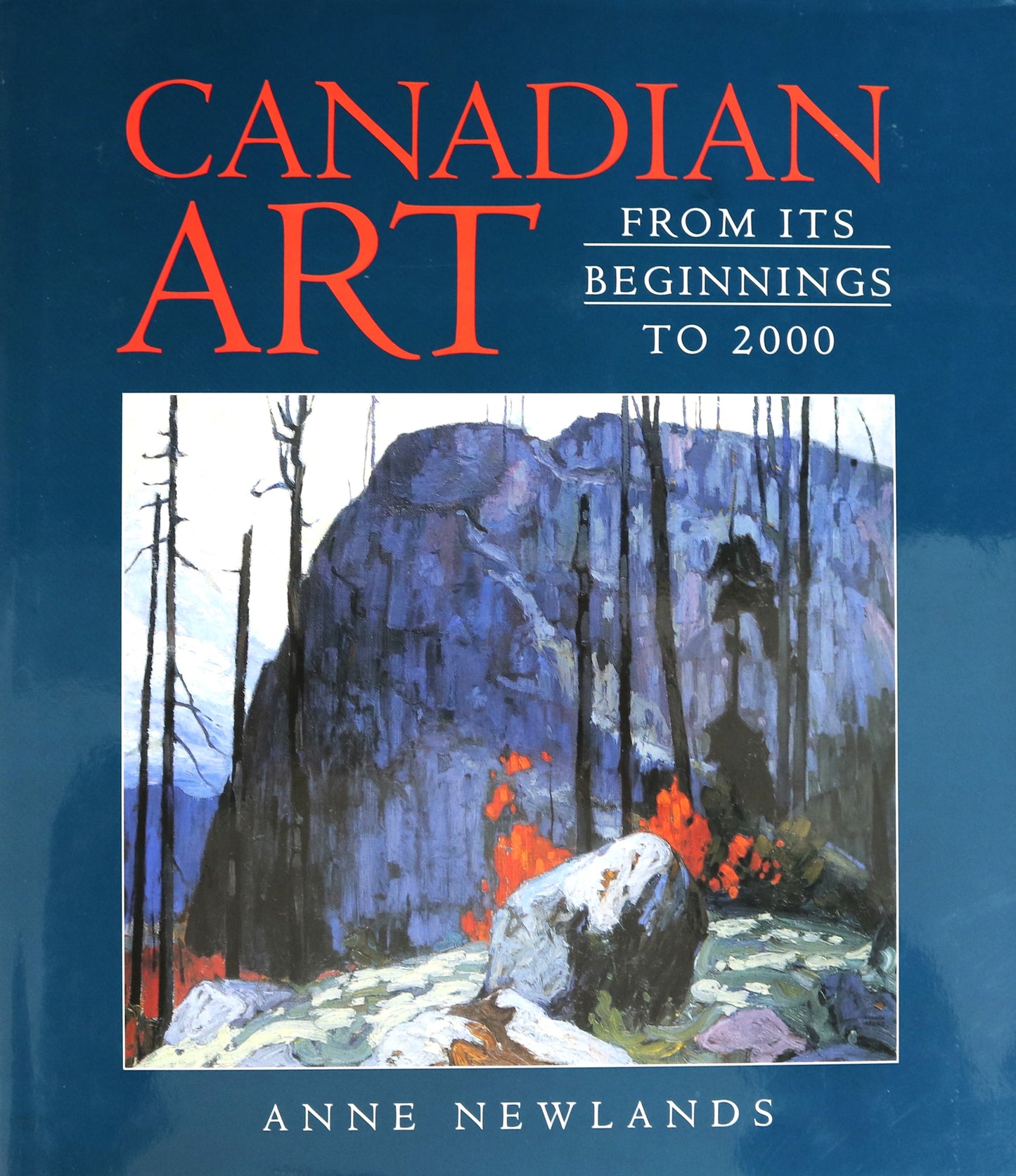 Canadian Art Beginnings to 2000 Canada Artists Painters Paintings Art History Book