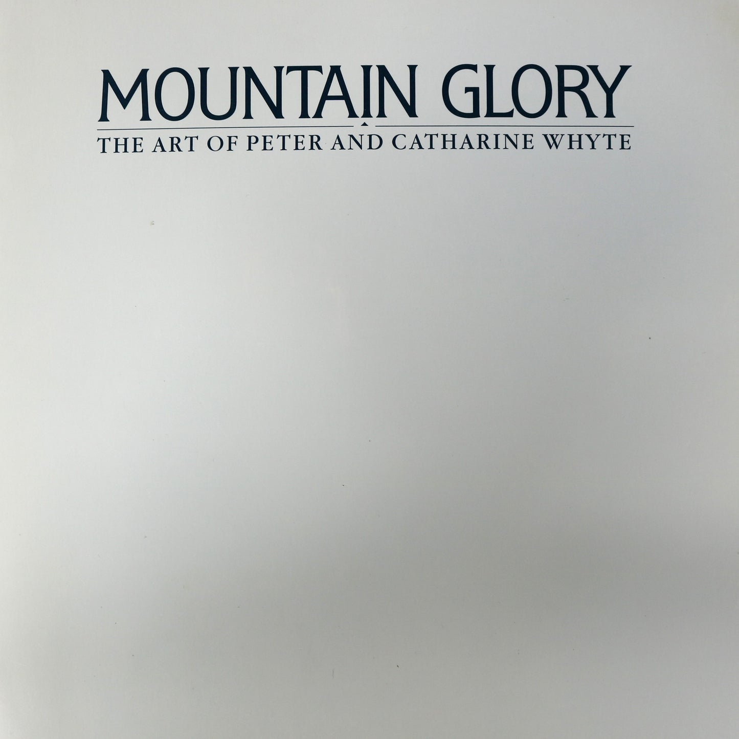 Mountain Glory Peter Catharine Whyte Artists Canada Canadian Painters Art Book