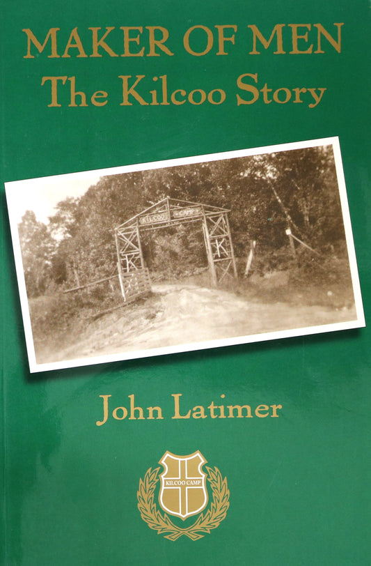 Maker of Men Kilcoo Private Boys' Summer Camp Ontario Canada Canadian History Book
