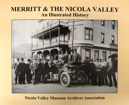 Merritt Nicola Valley BC British Columbia Canada Canadian Local Illustrated History Book