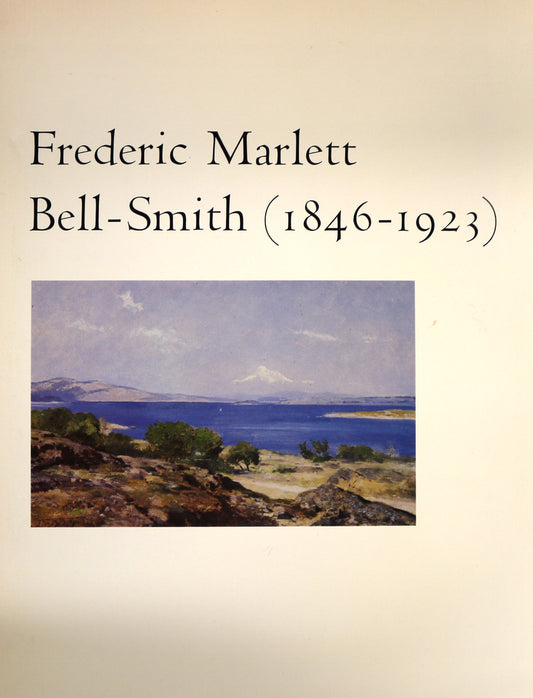 Frederic Marlett Bell-Smith 1846-1923 Canada Canadian Watercolour Artist Art Book