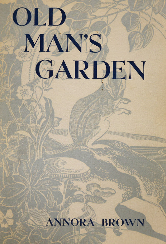 Old Man's Garden Gardening Prairie Foothills Plants Flora Legends History Book