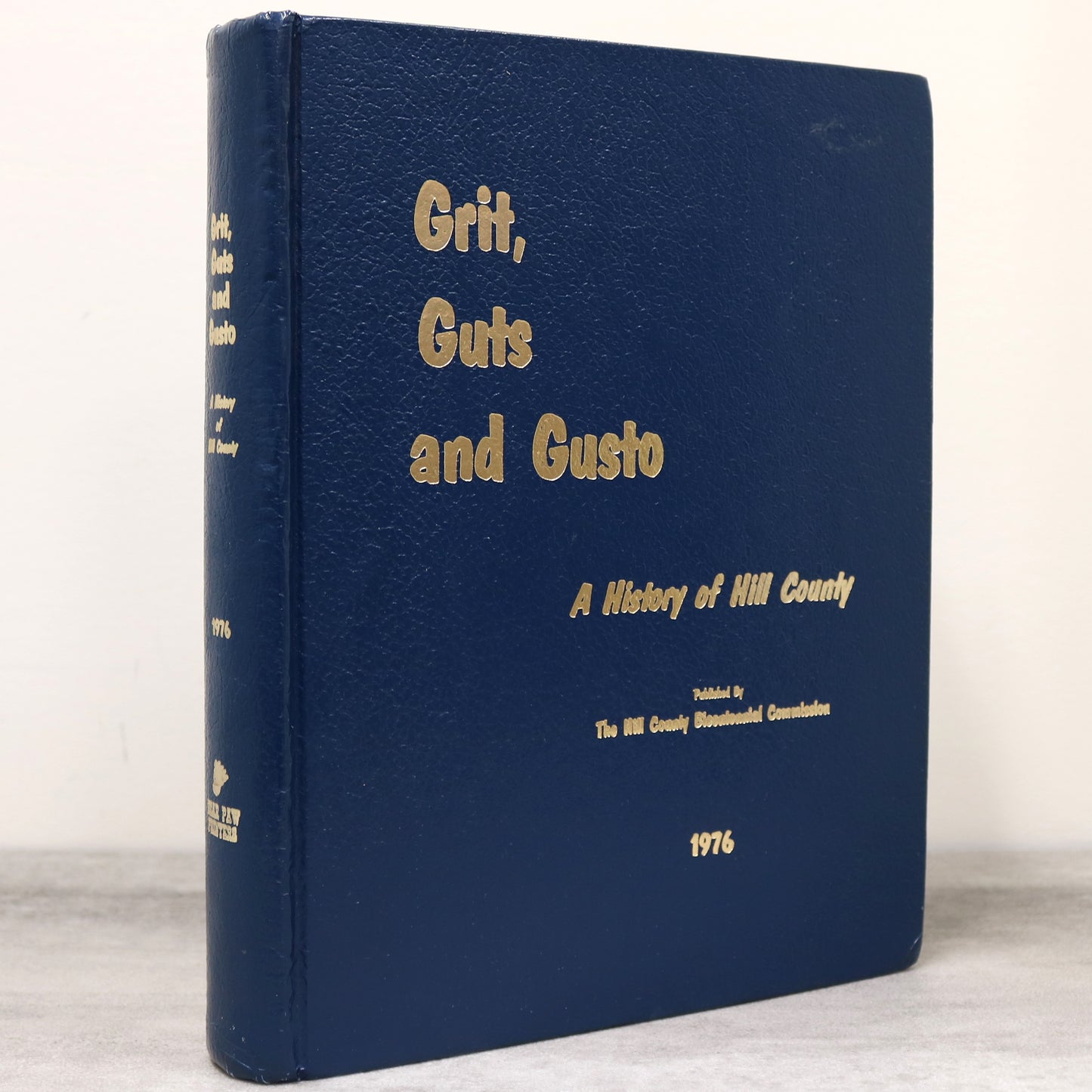 Grit Guts and Gusto Hill County Montana USA American Local History Used Book