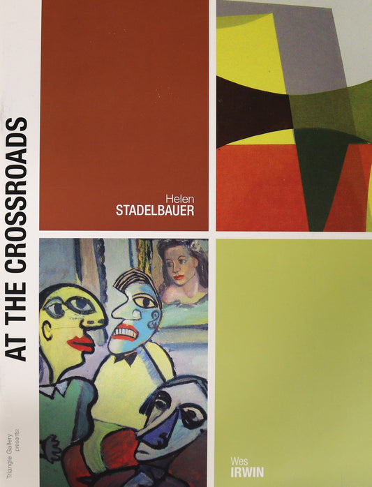 At Crossroads Helen Stadelbauer Wes Irwin Avant-Garde Abstract Alberta Art Book