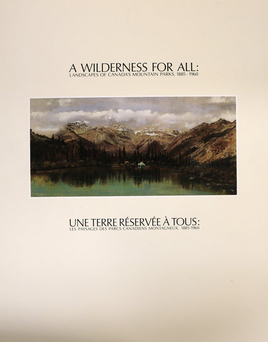 Wilderness For All Landscapes Canadian Mountains Mountain Parks Canada Art Book