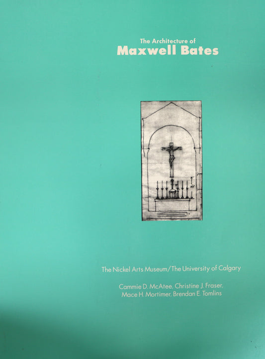 Architecture of Maxwell Bates Canada Canada Artist Architect Art Used Book