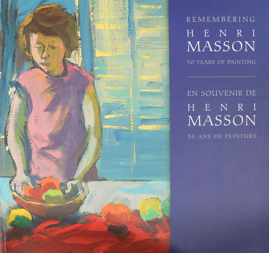 Remembering Henri Masson Canada Canadian Painter Artist Paintings Art Book