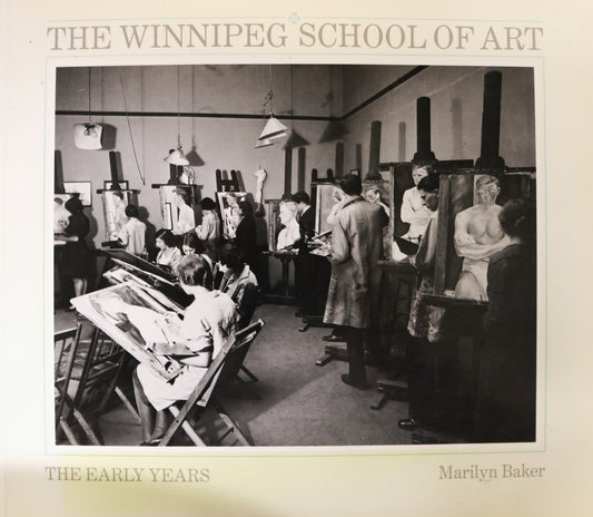 Winnipeg School of Art Early Years Canada Canadian Artists Art History Book