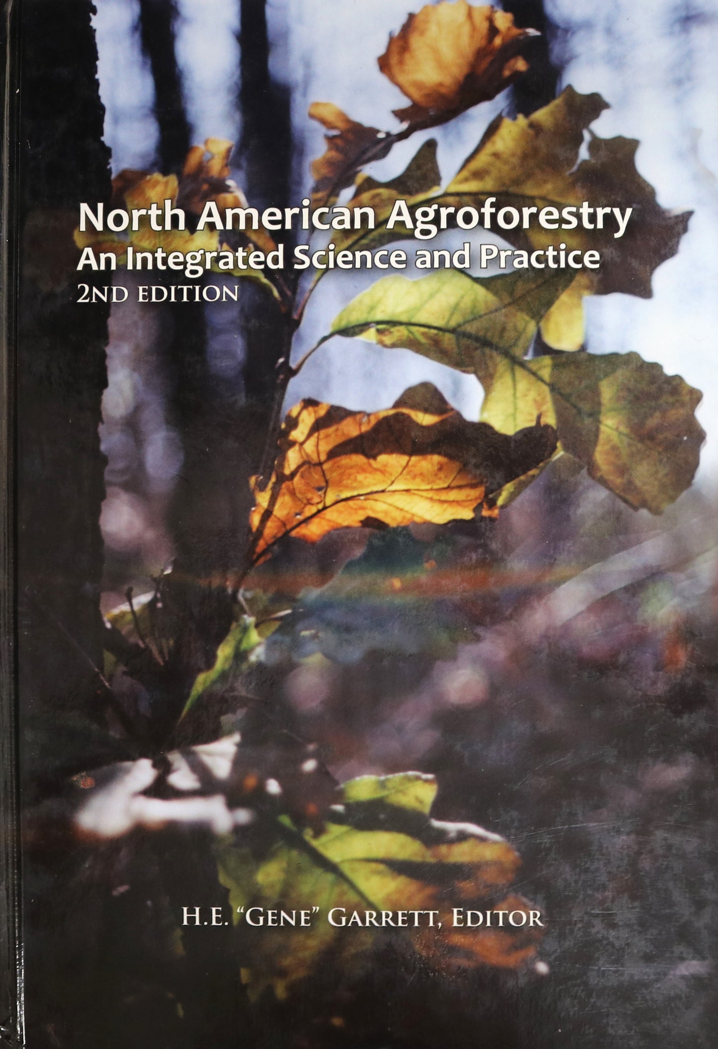 North American Agroforestry Integrated Science Practice 2nd Edition Used Book