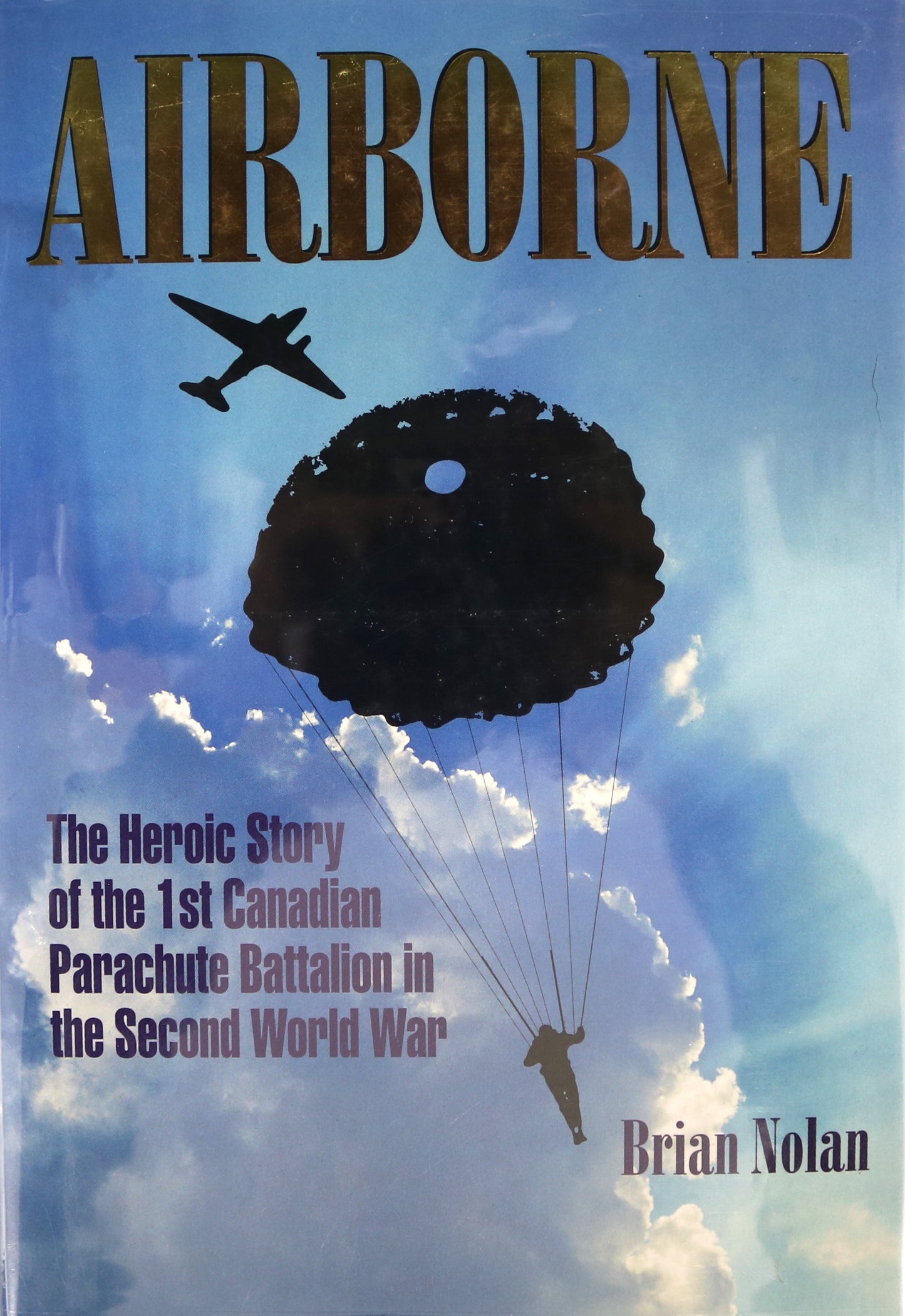 Airborne 1st Canadian Parachute Battalion WW2 Canada Military History Book