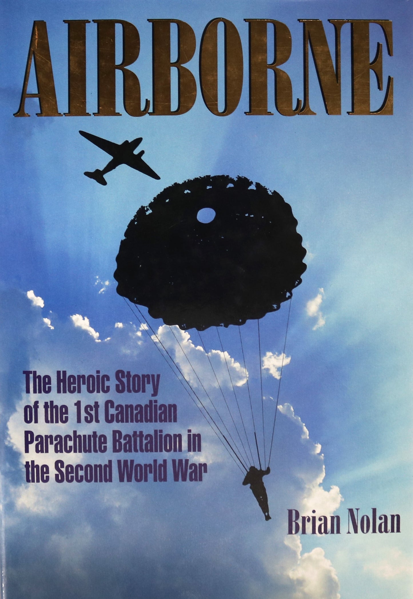 Airborne 1st Canadian Parachute Battalion WW2 Canada Military History Book