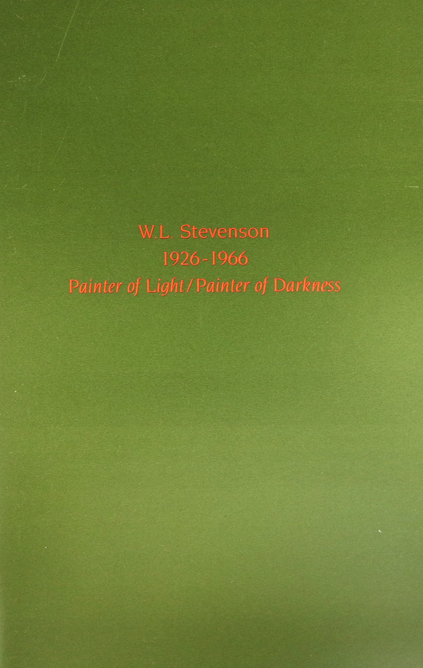 W.L. Stevenson 1926-1966 Painter of Light Darkness Canada Canadian Artist Art Book