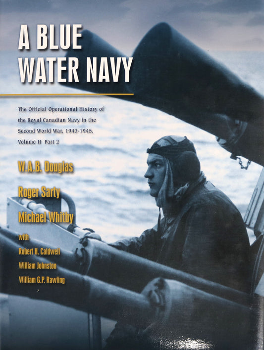 Blue Water Navy Royal Canadian Navy Canada Military History RCN Used Book